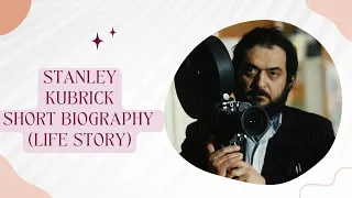 Stanley Kubrick - Biography - Life Story