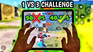 WHEN 90 FPS PLAYER PLAY 40 FPS | 1 VS 3 CHALLENGE | IPAD PRO HANDCAM GAMEPLAY | 6-FINGERS CLAW