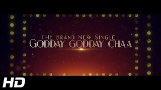 GODDAY GODDAY CHAA - OFFICIAL TEASER - MALKIT SINGH