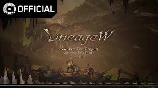 [Lineage W OST] 10 Awaken The Dragon - Antharas Boss Theme│A World Written in Blood