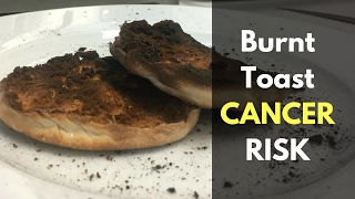 Burnt Toast CANCER Risk?