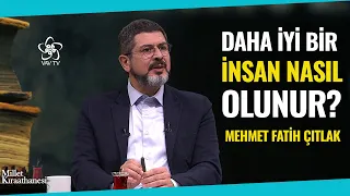 Daha İyi Bir İnsan Nasıl Olunur? | Mehmet Fatih Çıtlak - Millet Kıraathanesi (36. Bölüm)