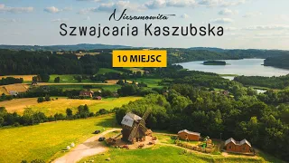 Niesamowita Szwajcaria Kaszubska - TOP 10 atrakcji