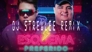 Esquema Preferido Remix -  (DJ Strewlee )  #Deephouse