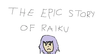 The Epic Story of Raiku