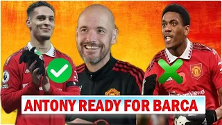 CONFIRMED : Antony Returns To Destroy Barcelona | Anthony Martial Unavailable !!! Man UTD News Now !