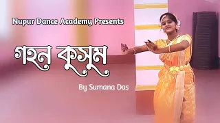 Gohono Kusumo Kunja Majhe | Dance Cover | Sumana Das | Nupur Dance Academy