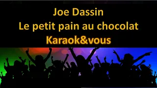 Karaoké Joe Dassin - Le petit pain au chocolat