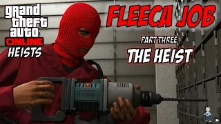 GTA 5 Heist - FLEECA JOB - Part 3 - The Heist (GTA V Online)