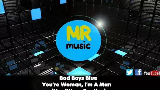 Bad Boys Blue - You're Woman, I'm A Man (HardWave Bootleg)