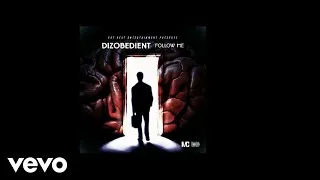 Dizobedient - Follow Me (Audio)