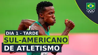 Campeonato Sul-americano de Atletismo - Dia 1 - Tarde