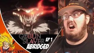 Goblin Slayer Abridged (Goblin Slayer Parody) - Episode 1 REACTION!!!