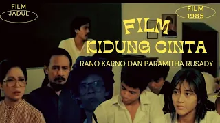 Kidung Cinta | film jadul Indonesia  tahun 1985. Paramitha Rusady Tomboy dan Rano Karno sebagai guru