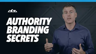 Authority Branding Secrets (3 Easy Steps to Building Authority Brands)