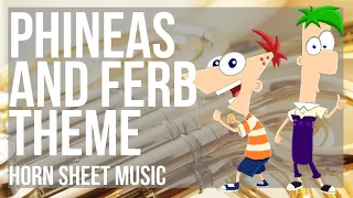 Horn Sheet Music: How to play Phineas and Ferb Theme by Bowling for Soup