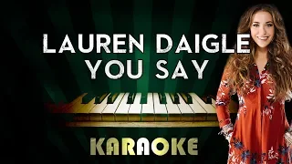 You Say - Lauren Daigle | LOWER Key Piano Karaoke Version Instrumental Lyrics Cover Sing Along