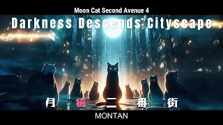 プログレッシブハウス,ダークで心地よい月猫二番街 4,Darkness Descends Cityscape,Moon Cat Second Avenue,Progressive house