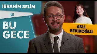 İbrahim Selim ile Bu Gece: Aslı Bekiroğlu, İdeal Erkek?, Ayrılmama Challenge, Muhteşem Rap Battle