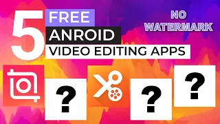 5 Free Video Editing Apps For Android Without Watermark