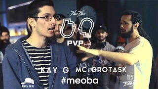 PVP: KAY G vs MC GROTASK (1/8)