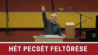 Hét pecsét feltörése - Jelenések könyve 10. rész - Rostás Zoltán