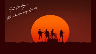 Daft Punk - Get Lucky feat. Pharrell Williams & Nile Rodgers [10th Anniversary Remix]
