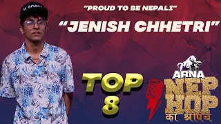 Proud To Be Nepali - JENISH CHHETRI | ARNA Nephop Ko Shreepech | Full Individual Performance | TOP 8