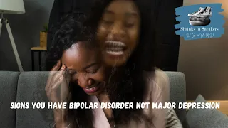 Signs You Have Bipolar Disorder NOT Major Depression