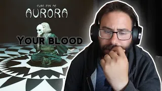 AURORA - Your Blood ( Reaction ) This was sad but awesome