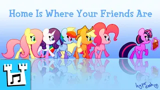 4everfreebrony - Home Is Where Your Friends Are (Original by @BandoTheBear)