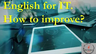 Англійська для IT - як покращити та основні моменти, на які варто звернути увагу