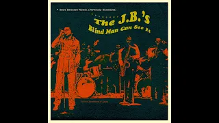 James Brown - Blind Man Can See It (the JBE Experience)