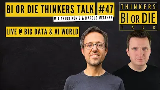 BI or DIE Thinkers Talk #47 - Live @ Big Data & AI World