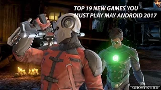 🎮TOP 19 NEW Games Android-IOS You Must Play In May 2017🎮