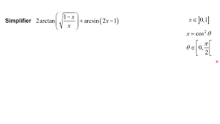 Simplifier 2arctan(sqrt(1-x)/x))+arcsin(2x-1)