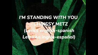 I'm standing with you - Chrissy Metz (Lyrics-Letra en español-inglés)