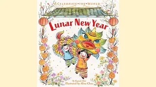 Lunar New Year | Chinese New Year Read Alouds | Kids Read Aloud Books | Classroom Read Alouds
