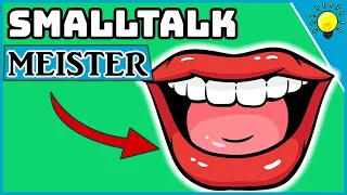 SO meisterst du Smalltalk! - 10 einfache Tipps! 🧐