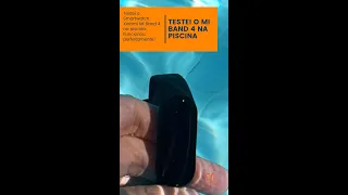 Testei o Smartwatch Xiaomi Mi Band 4 na piscina. Funciona perfeitamente!