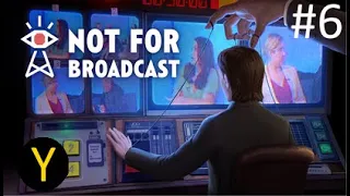 Not For Broadcast | Out of Control (Part 6)