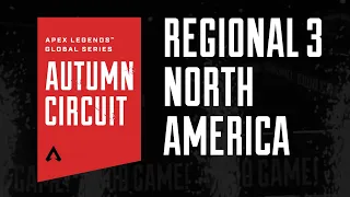 Apex Legends Global Series Autumn Circuit Regional #3 - North America