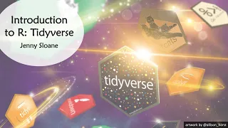 Introduction to R Part 2: Tidyverse