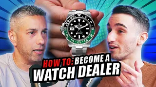 Secrets to Becoming a Watch Dealer -- Insider Tips Revealed!
