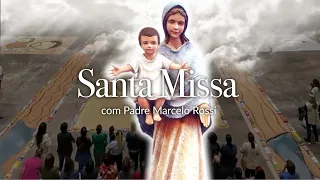 Santa Missa com Padre Marcelo Rossi - 24/09/2023
