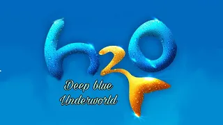 💧H2O: Deep Blue Underworld 💧 Trailer 💧