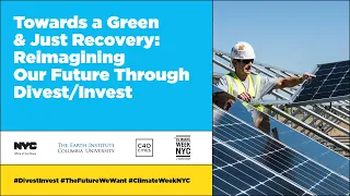 Towards a Green & Just Recovery: Reimagining our Future Through Divest/Invest