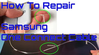 EW0037 - How To Repair Damaged Samsung One Connect Invisible Connection Cable