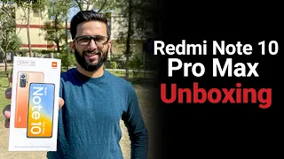 Redmi Note 10 Pro Max Unboxing and First Impression | As good as it sounds?