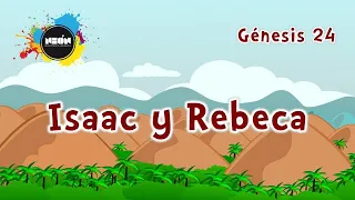 ISAAC Y REBECA - Génesis 24